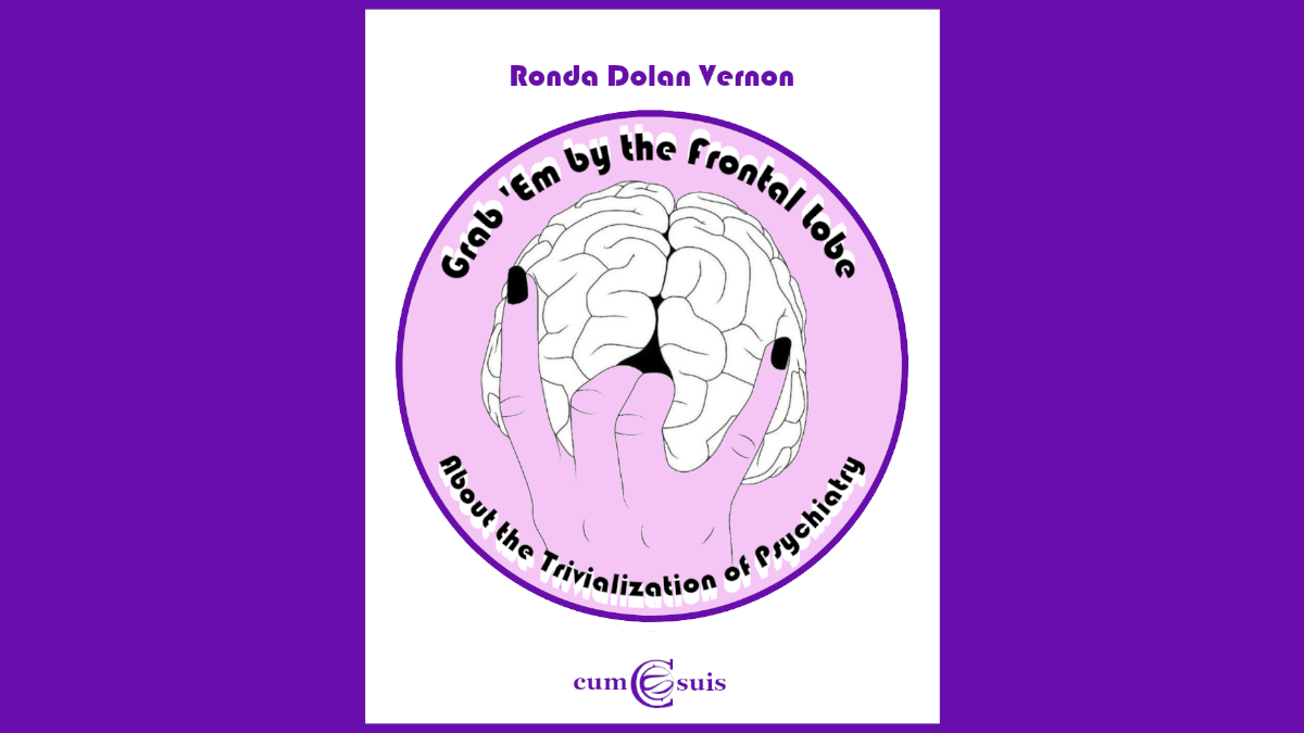 Grab ‘Em by the Frontal&nbsp;Lobe